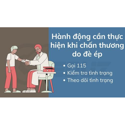 3. Hành động cần thực hiện khi chấn thương do đè ép